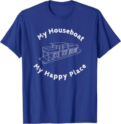 Houseboat T-shirt My House Boat Happy Place Lake Life Tshirt