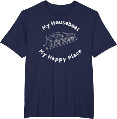 Houseboat T-shirt My House Boat Happy Place Lake Life Tshirt